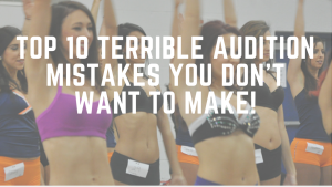 Top-10-Terrible-Audition-Mistakes-You-Don’t-Want-To-Make