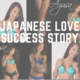 Our-Japanese-Lovely's-Success-Story