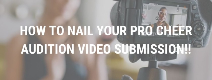 How to Nail Your Pro Cheer Audition Video Submission